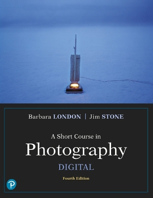 Short Course in Photography: Digital 4th ed.