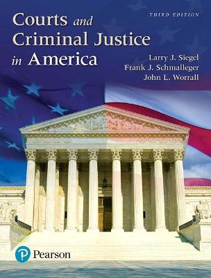 Courts and Criminal Justice in America 3rd edition