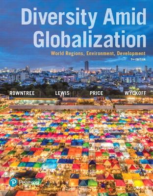 Diversity Amid Globalization: World Regions, Environment, Development 7th edition