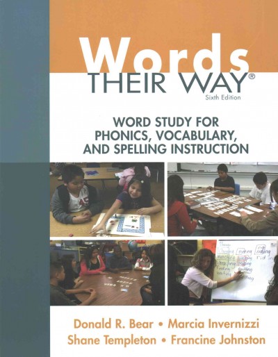 Words Their Way: Word Study for Phonics, Vocabulary, and Spelling Instruction, 6/E Plus Words  Their Way: Within Word Pattern Sorts for Spanish-Speaking English Learners Package