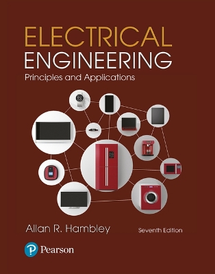 Electrical Engineering: Principles & Applications, Student Value Edition plus Mastering Engineering  with Pearson Etext -- Access Card Package 7th ed.