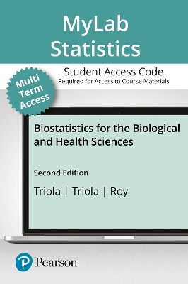 MyLab Statistics with Pearson eText Access Code (24 Months) for  Biostatistics for the Biological and Health Sciences 2nd edition