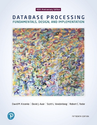 Database Processing: Fundamentals, Design, and Implementation 15th edition