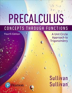 Precalculus: Concepts Through Functions, a Unit Circle Approach to Trigonometry Plus  Mylab Math with Etext -- 24-Month Access Card Package 4th ed.