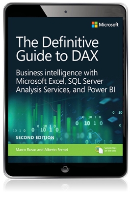 Definitive Guide to DAX, The: Business intelligence for Microsoft Power BI, SQL Server Analysis Services, and Excel