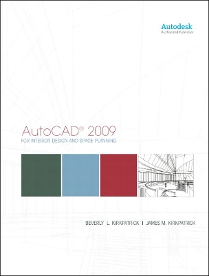 AutoCAD for Interior Design and Space Planning 2009