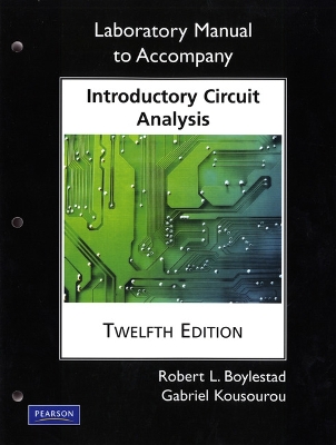 Laboratory Manual for Introductory Circuit Analysis 12th edition