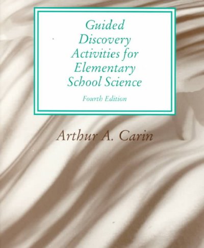Guided Discovery Activities for Elementary School Science 4th ed.