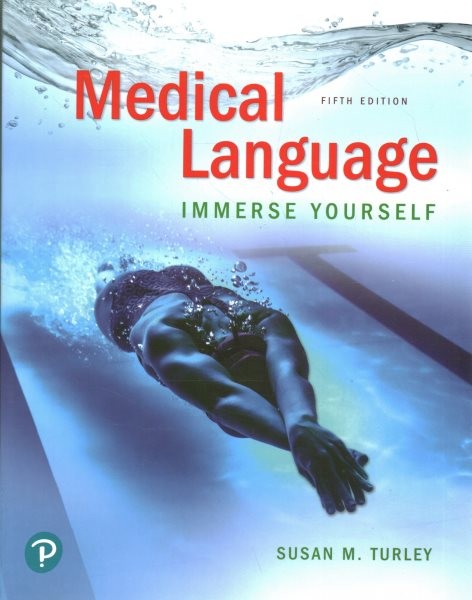 Medical Language: Immerse Yourself Plus Mylab Medical Terminology with Pearson Etext--Access  Card Package 5th ed.