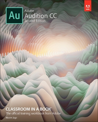 Adobe Audition CC Classroom in a Book 2nd edition