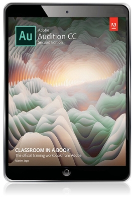 Adobe Audition CC Classroom in a Book