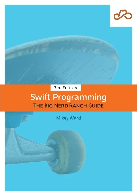 Swift Programming: The Big Nerd Ranch Guide 3rd edition