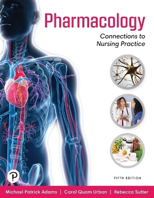 Pharmacology: Connections to Nursing Practice 5th ed.