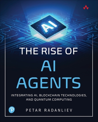 Rise of AI Agents: Integrating AI, Blockchain Technologies, and Quantum Computing