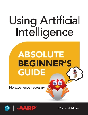 Using Artificial Intelligence Absolute Beginners Guide