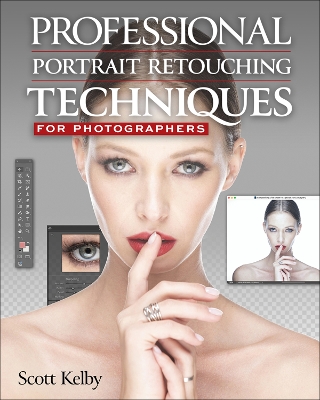 Kelby Portrait Retouching 2024: Professional Portrait Retouching Techniques for Photographers 2nd edition