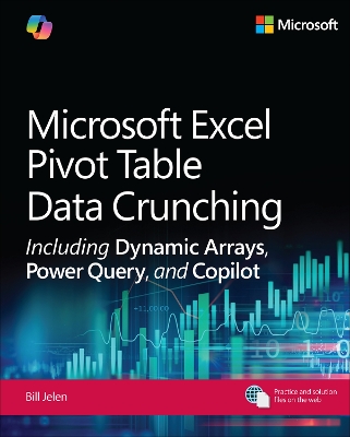 Microsoft Excel Pivot Table Data Crunching Including Dynamic Arrays, Power  Query, and Copilot