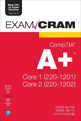 CompTIA Aplus Core 1 (220-1201) and Core 2 (220-1202) Exam Cram 2nd edition