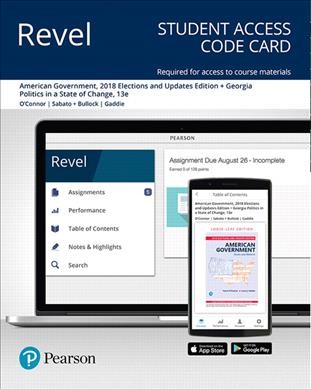 Revel for American Government: Roots and Reform, 2018 Elections and Updates Edition plus Georgia Politics in a  State of Change -- Access Card 13th ed.