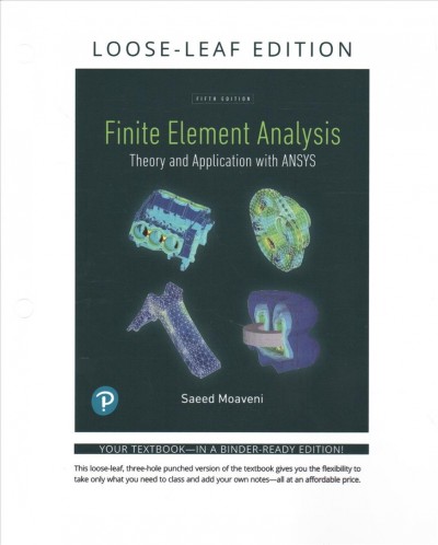 Finite Element Analysis: Theory and Application with Ansys -- Print Offer [ loose-Leaf] 5th ed.