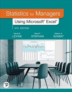 Statistics for Managers Using Microsoft Excel [ rental Edition] 9th ed.