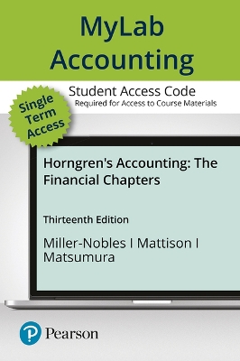 Mylab Accounting with Pearson Etext -- Access Card -- For Horngren's  Accounting, the Financial Chapters 13th ed.