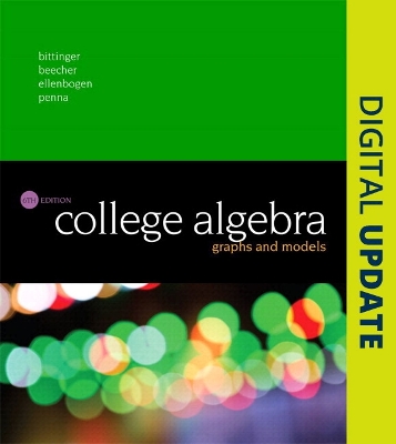 College Algebra: Graphs and Models, Loose-Leaf Edition plus Mylab Math with Pearson Etext Access  Card -- 18-Weeks 6th ed.
