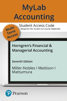 Mylab Accounting with Pearson Etext -- Access Card -- For Horngren's  Financial & Managerial Accounting 7th ed.