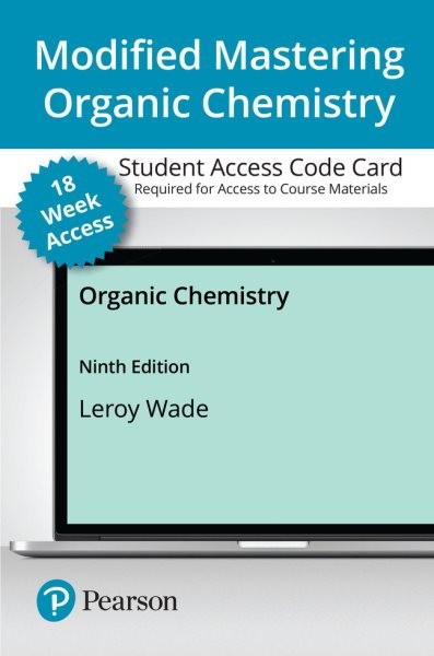 Modified Mastering Chemistry with Pearson Etext -- Access Card -- For  Organic Chemistry (18-Weeks) 9th ed.