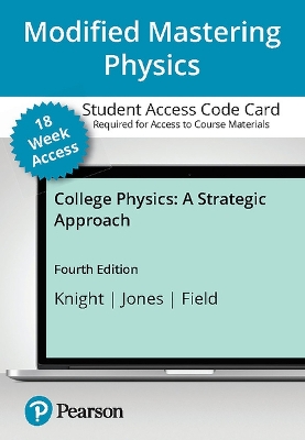 Modified Mastering Physics with Pearson Etext -- Access Card -- For College  Physics: A Strategic Approach (18-Weeks) 4th ed.