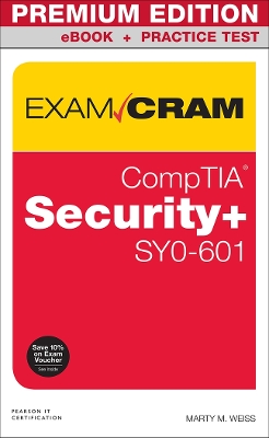 CompTIA Securityplus SY0-601 Exam Cram Premium Edition and Practice Test 6th edition