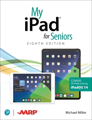 My iPad for Seniors (covers all iPads running iPadOS 14) 8th edition