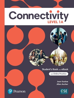 Connectivity Level 1A Student's Book & Interactive Student's eBook with  Online Practice, Digital Resources and App