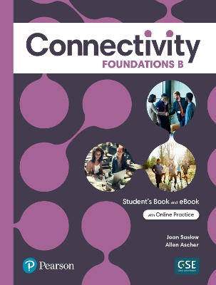 Connectivity Foundations B Student's Book & Interactive Student's eBook with  Online Practice, Digital Resources and App