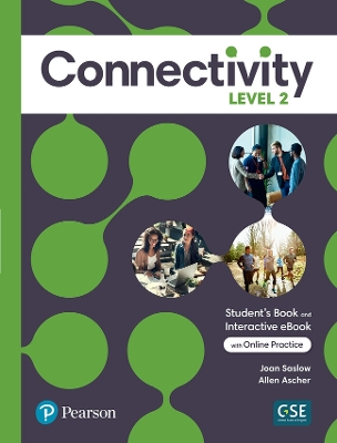 Connectivity Level 2 Student's Book & Interactive Student's eBook with  Online Practice, Digital Resources and App