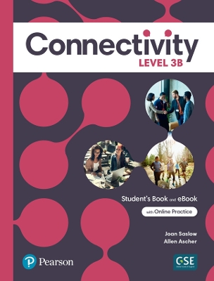 Connectivity Level 3B Student's Book & Interactive Student's eBook with  Online Practice, Digital Resources and App