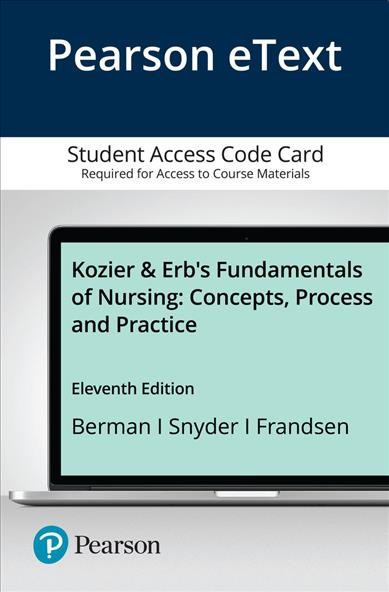 Kozier & Erb's Fundamentals of Nursing: Concepts, Process and Practice 11th ed.