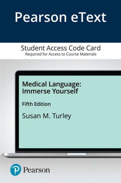 Medical Language: Immerse Yourself -- Pearson Etext 5th ed.
