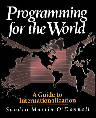 Programming for World Markets: A Guide to Software Internationalization