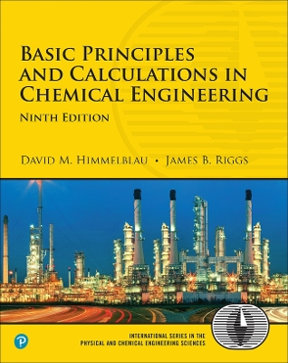 Basic Principles and Calculations in Chemical Engineering 9th edition