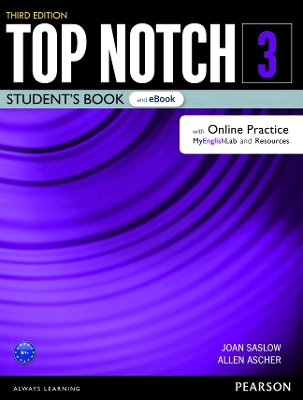 Top Notch Level 3 Student's Book & eBook with with Online Practice, Digital  Resources & App 3rd edition