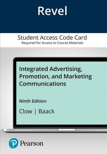 Revel for Integrated Advertising, Promotion and Marketing Communications --  Access Card 9th ed.