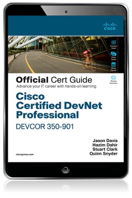 Cisco Certified DevNet Professional DEVCOR 350-901 Official Cert Guide