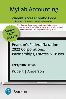Mylab Accounting with Pearson Etext -- Combo Access Card -- For Pearson's  Federal Taxation 2022 Corporations, Partnerships, Estates & Trusts -- 24 Months 35th ed.