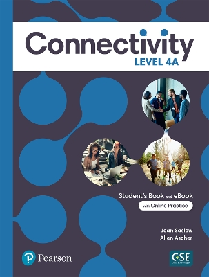 Connectivity Level 4A Student's Book & Interactive Student's eBook with  Online Practice, Digital Resources and App