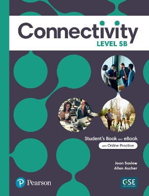 Connectivity Level 5B Student's Book & Interactive Student's eBook with  Online Practice, Digital Resources and App