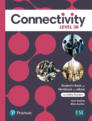 Connectivity Level 3B Student's Book/Workbook & Interactive Student's eBook  with Online Practice, Digital Resources and App