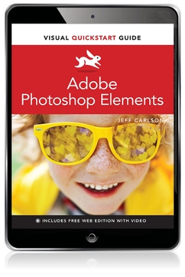 Adobe Photoshop Elements Visual QuickStart Guide
