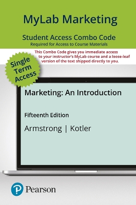 Marketing: An Introduction -- MyLab Marketing with Pearson eText 15th edition