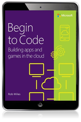 Begin to Code: Building apps and games in the Cloud